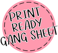 Custom DTF Gang Sheet (PRINT READY)